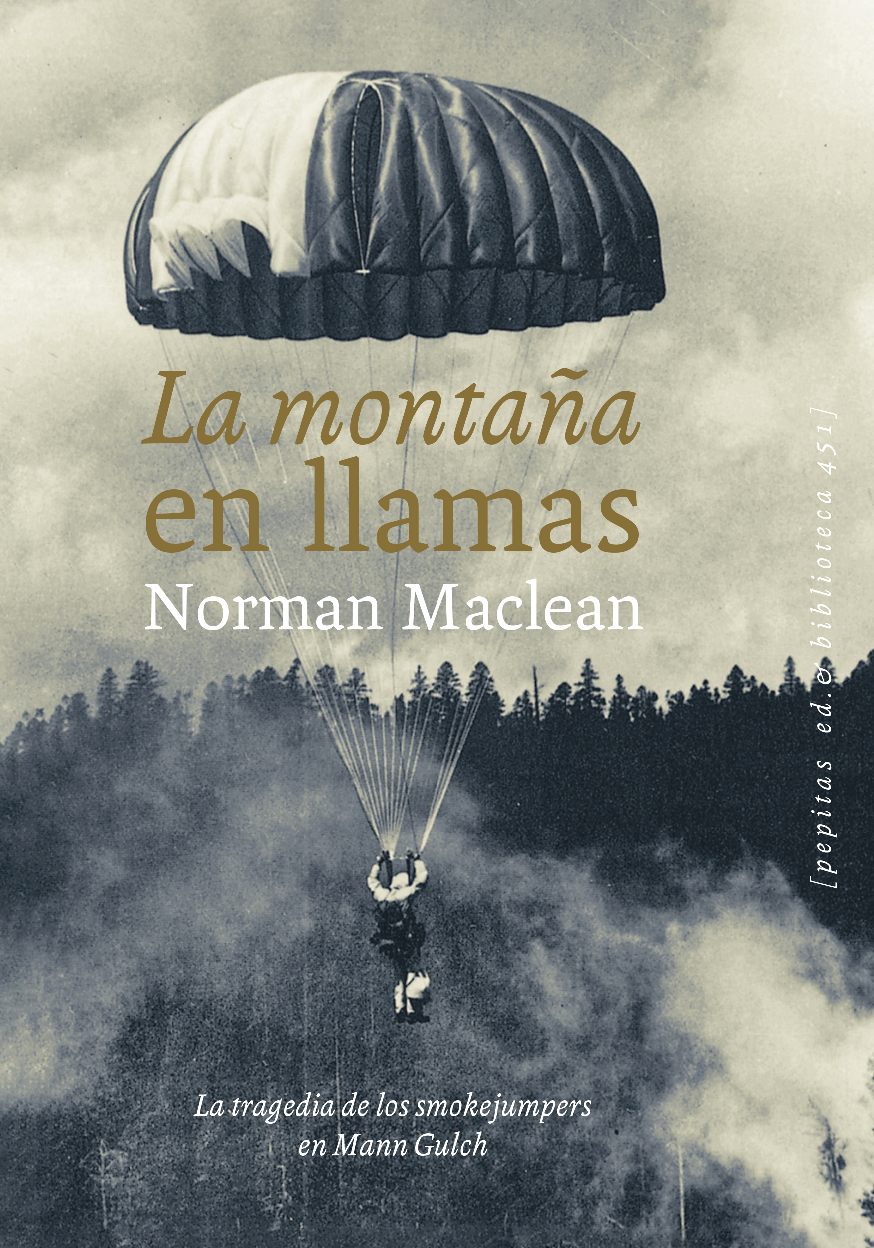 La montaña en llamas : La tragedia de los smokejumpers en Mann Gulch