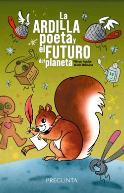 La ardilla poeta y el futuro del planeta