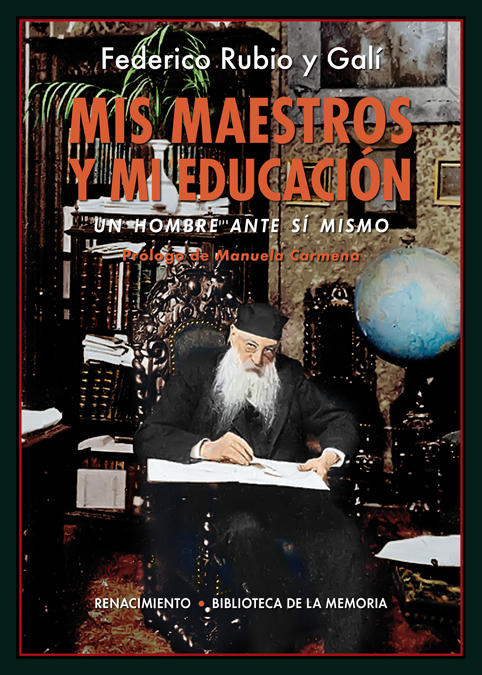 Mis maestros y mi educación : Un hombre ante sí mismo
