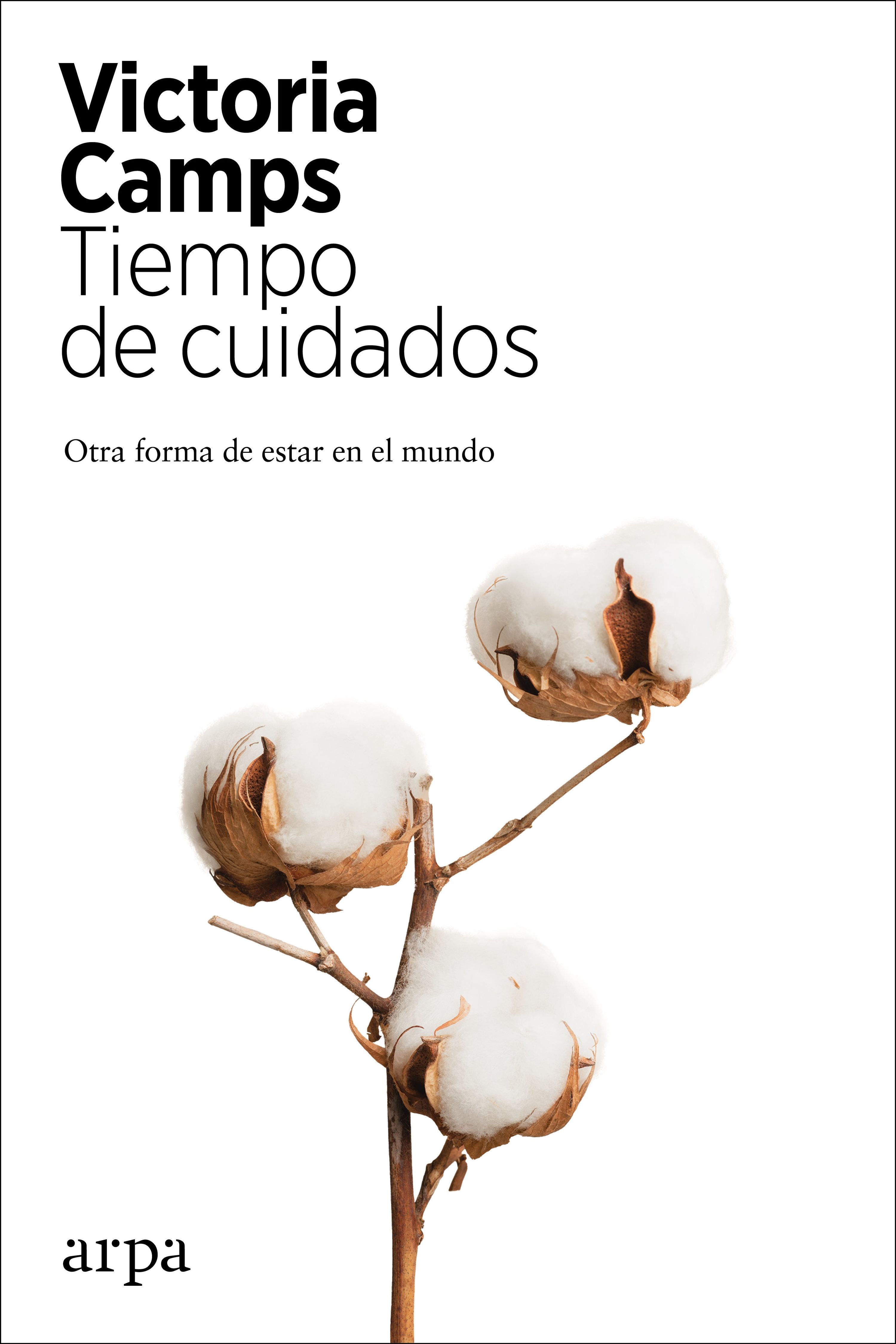 Tiempo de cuidados : Otra forma de estar en el mundo