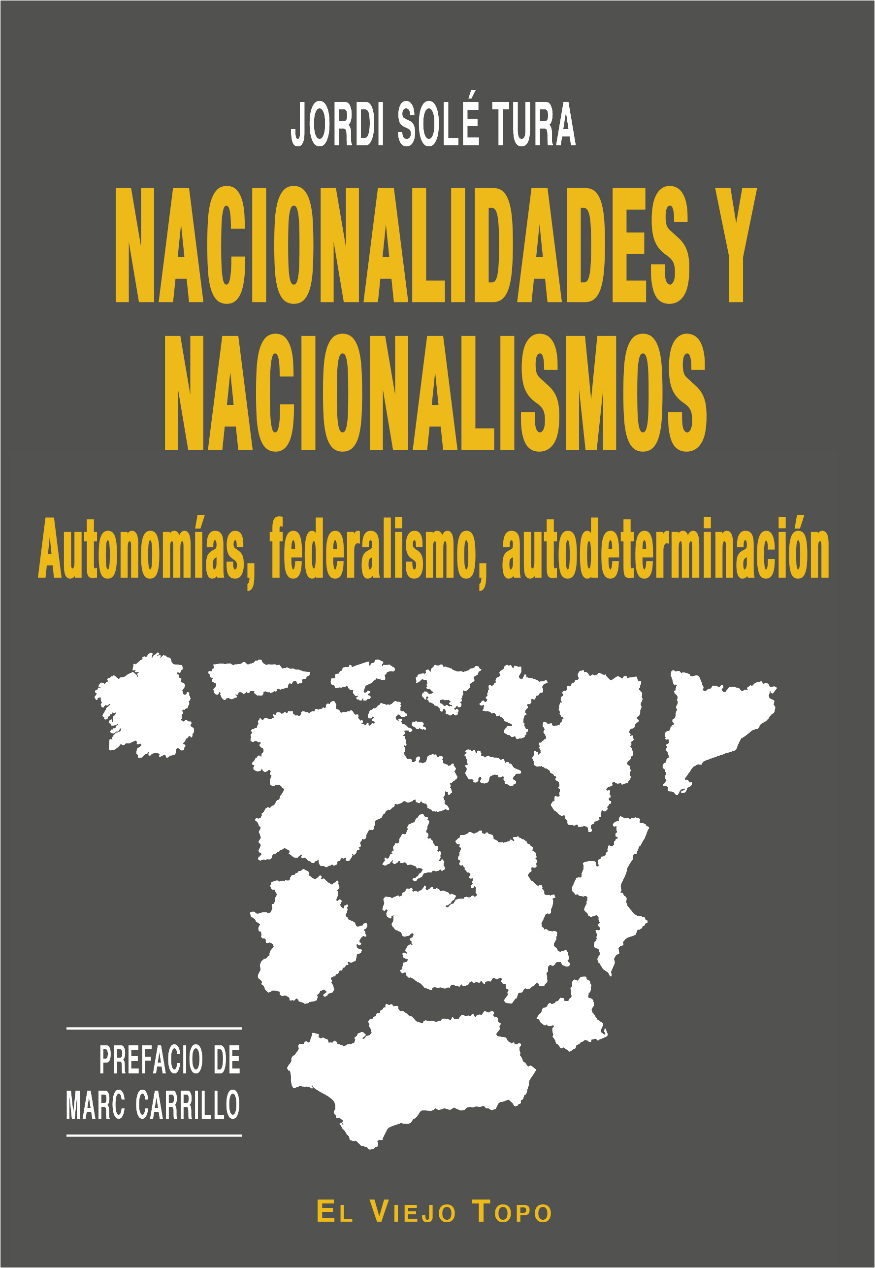 Nacionalidades y nacionalismos : Autonomías, federalismo, autodeterminación