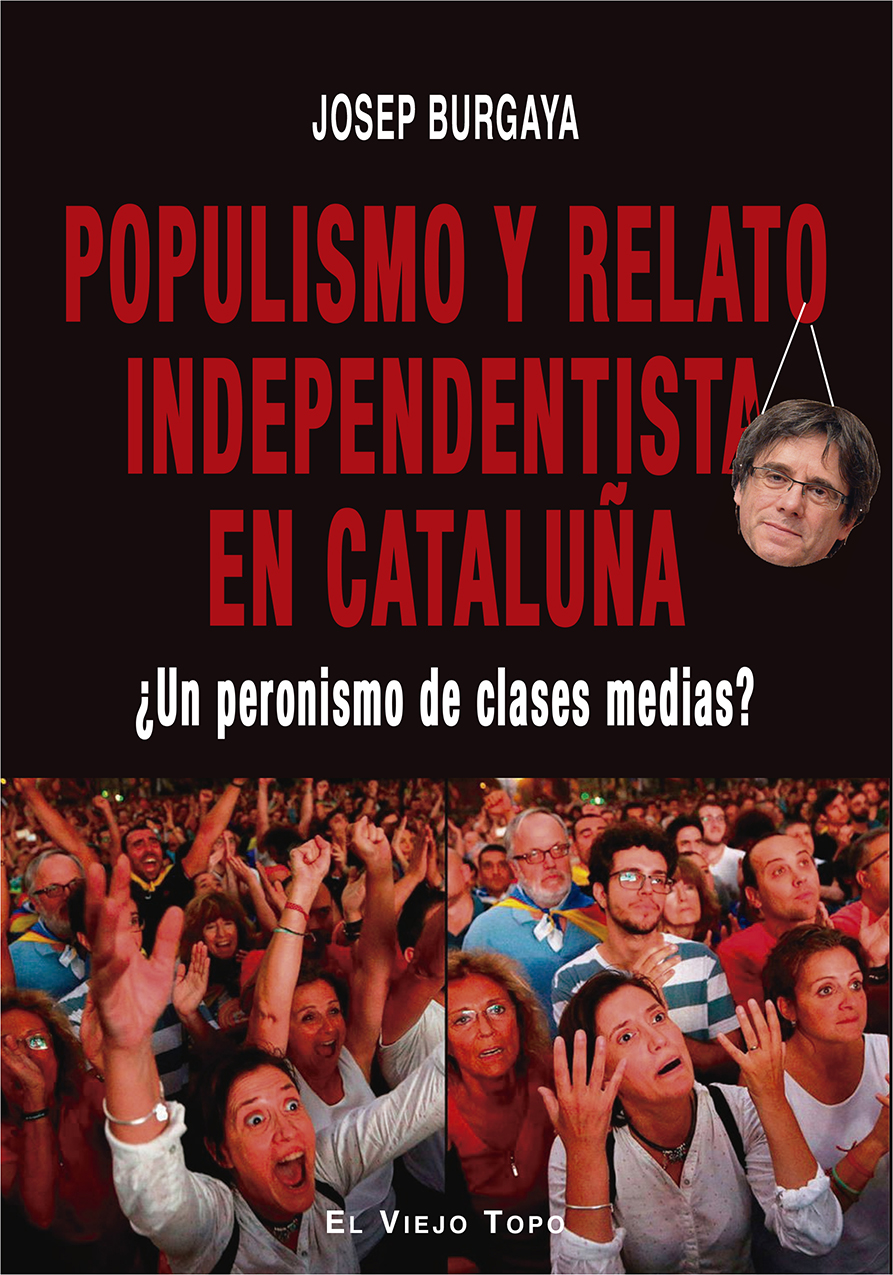 Populismo y relato independentista en Cataluña : ¿Un peronismo de clases medias?