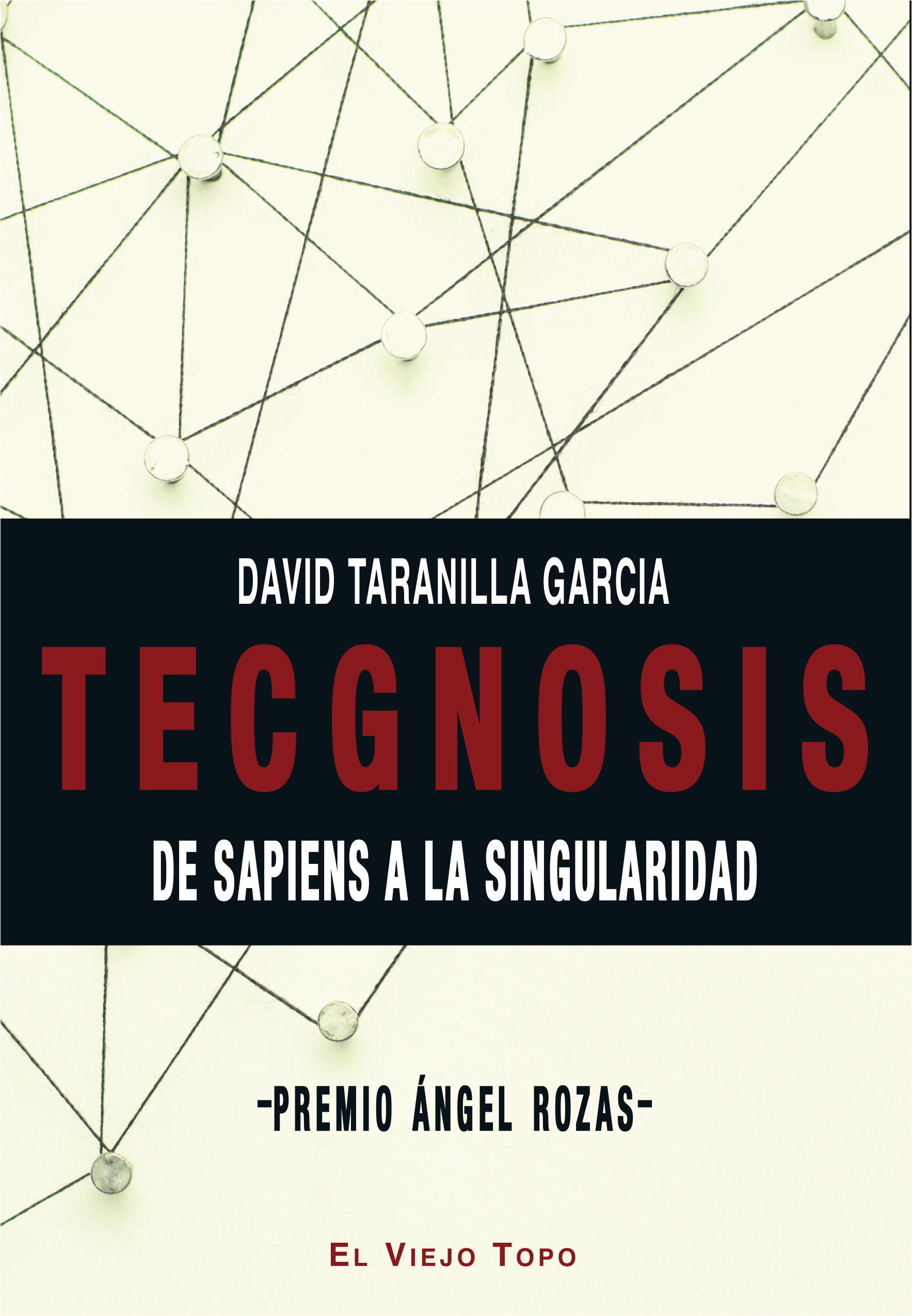 Tecgnosis : De sapiens a la singularidad