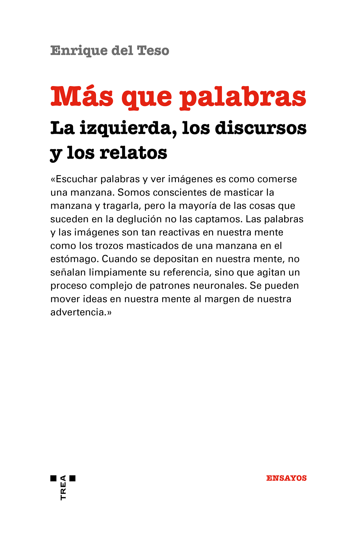 Más que palabras : La izquierda, los discursos y los relatos