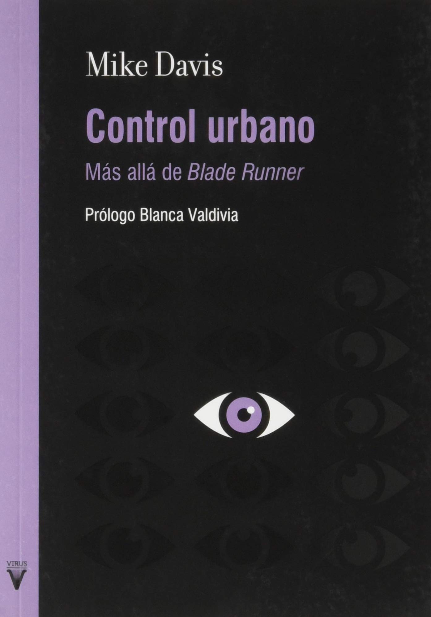 Control urbano : Más allá de Blade Runner