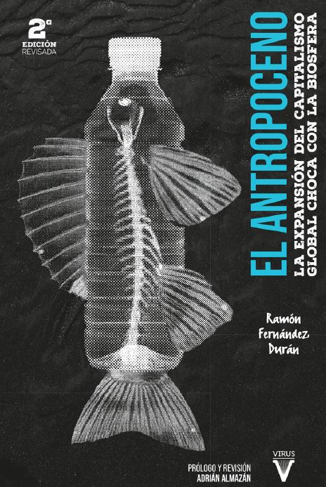 El Antropoceno : La expansión del capitalismo global choca con la biosfera