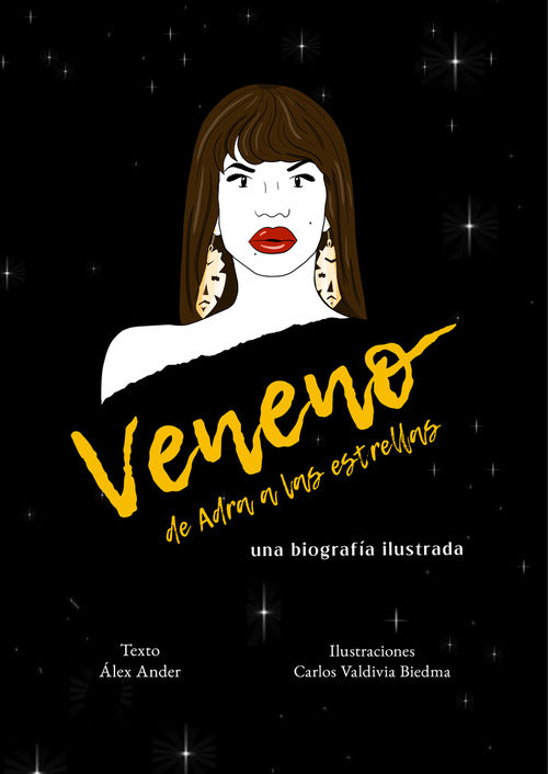 Veneno. De Adra a las estrellas (2ªED) : Una biografía ilustrada