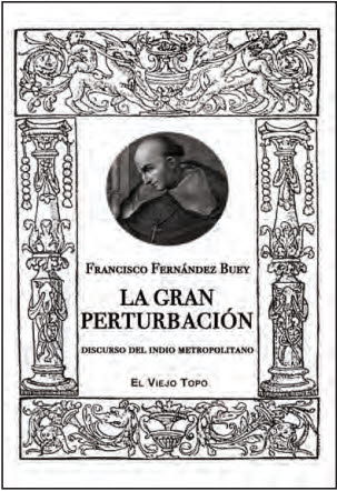 La gran perturbación : Discurso del indio metropolitano