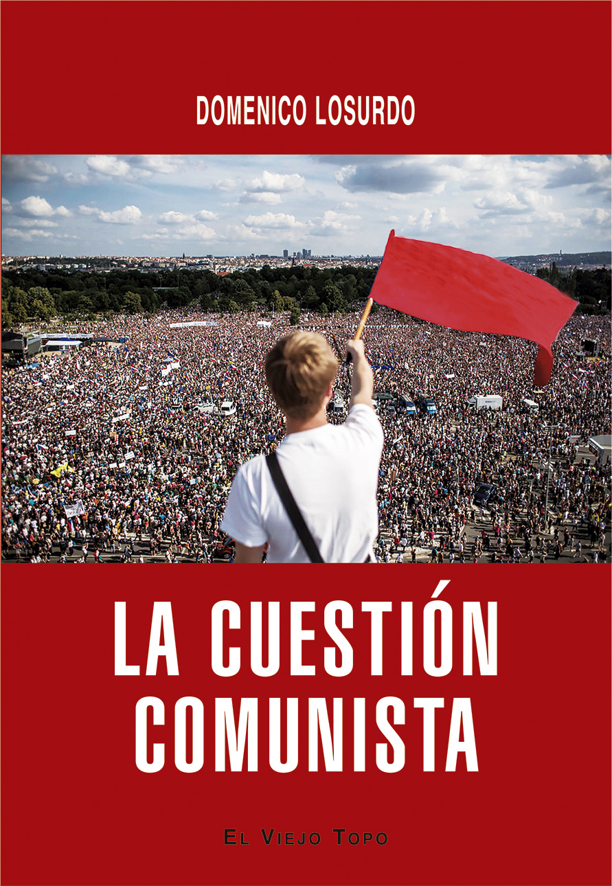 La cuestión comunista : Historia y futuro de una idea