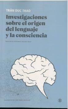 Investigaciones sobre el origen del lenguaje y la consciencia