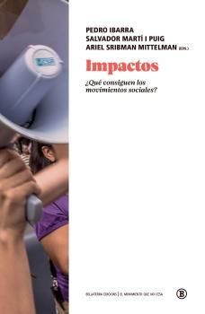 Impactos : ¿Qué consiguen los movimientos sociales?