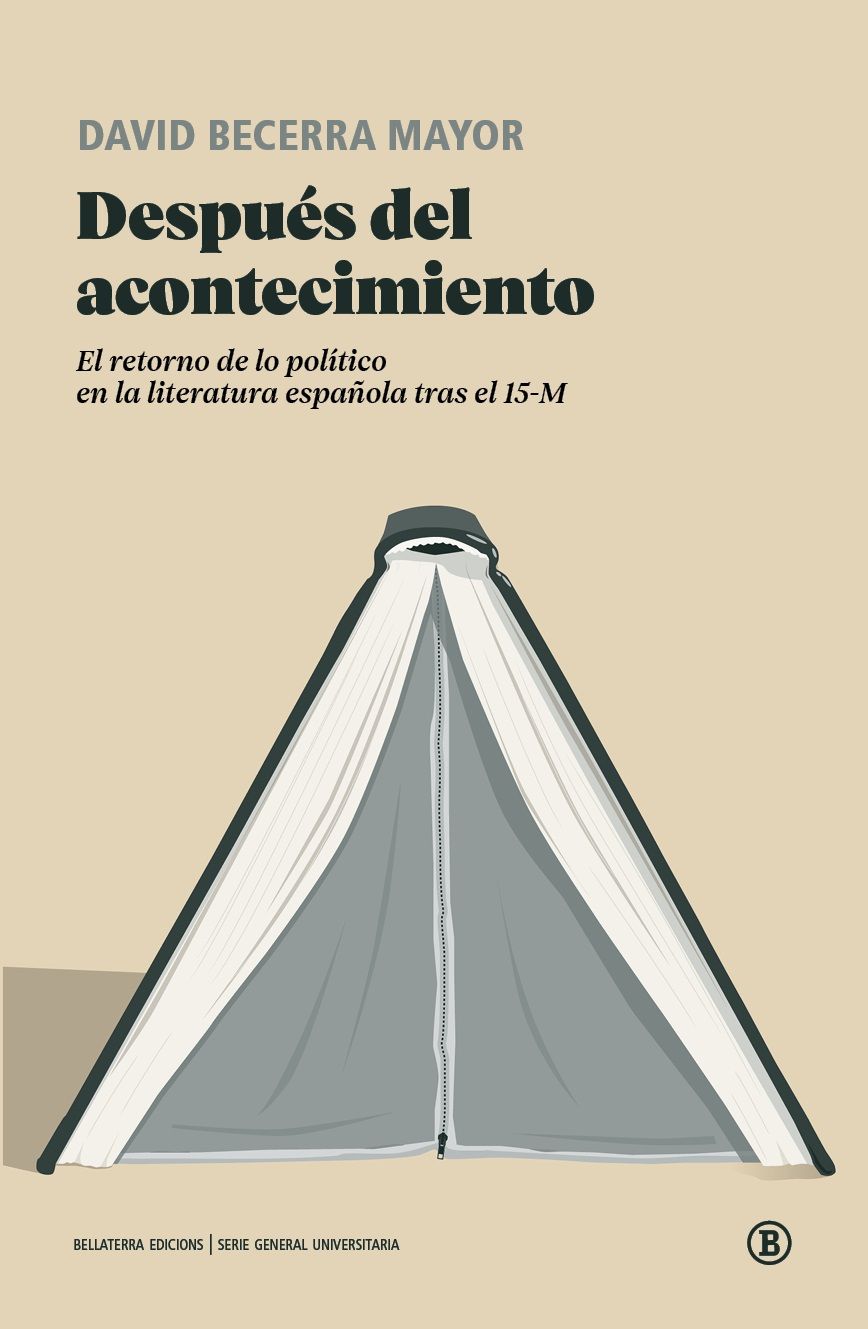 Después del acontecimiento : El retorno de lo político en la literatura española tras el 15-M
