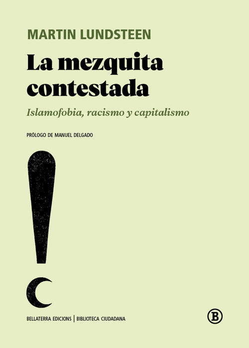 La mezquita contestada : Islamofobia, racismo y capitalismo