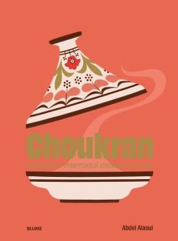 Choukran : La cocina marroquí casera de hoy