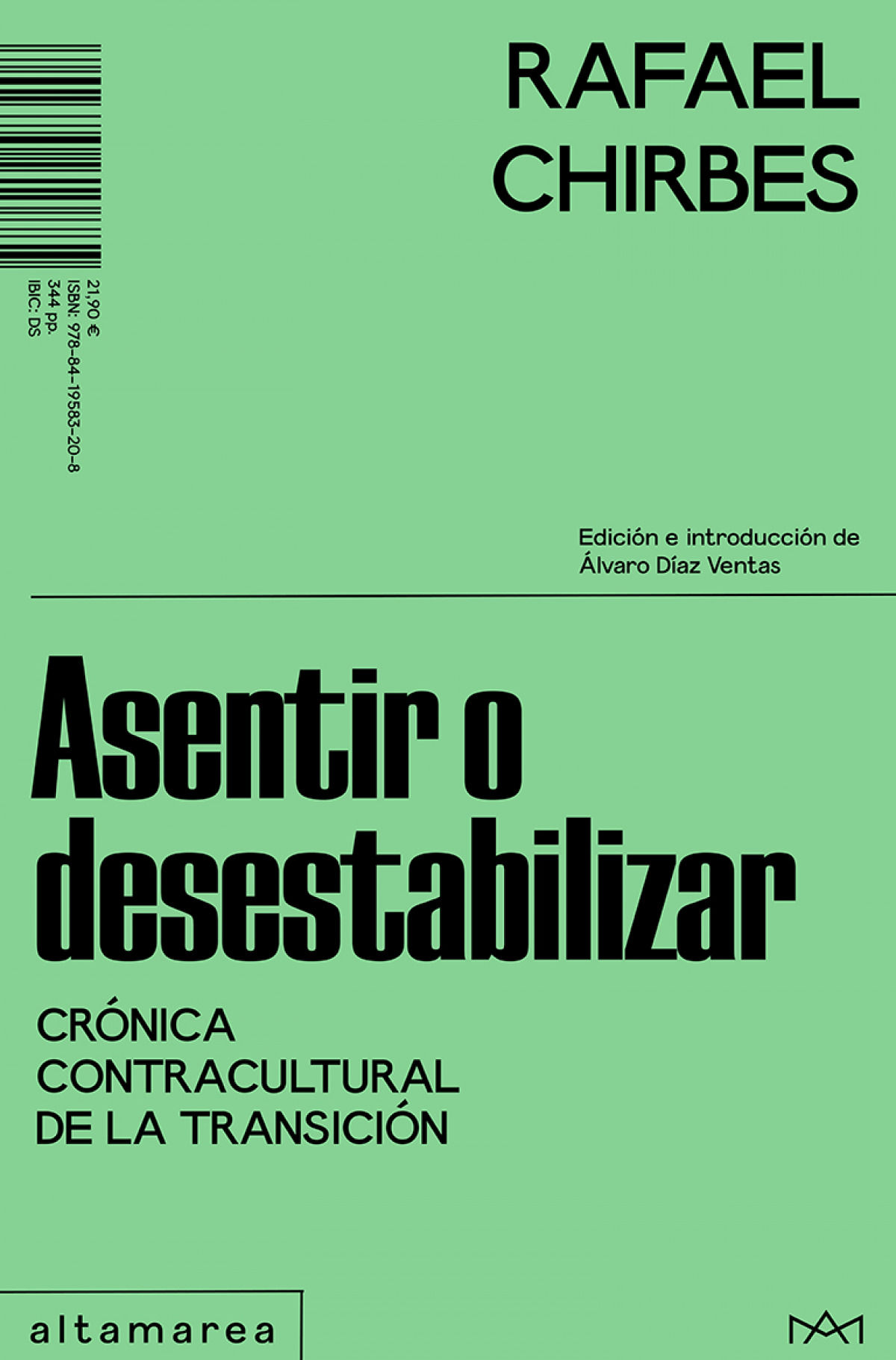 Asentir o desestabilizar : Crónica contracultural de la Transición