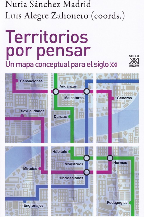 Territorios por pensar : Un mapa conceptual para el siglo XXI