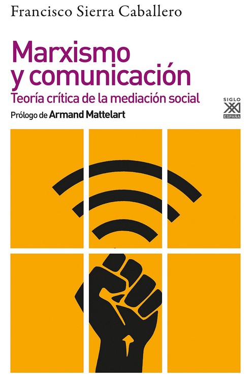 Marxismo y comunicación : Teoría crítica de la mediación social
