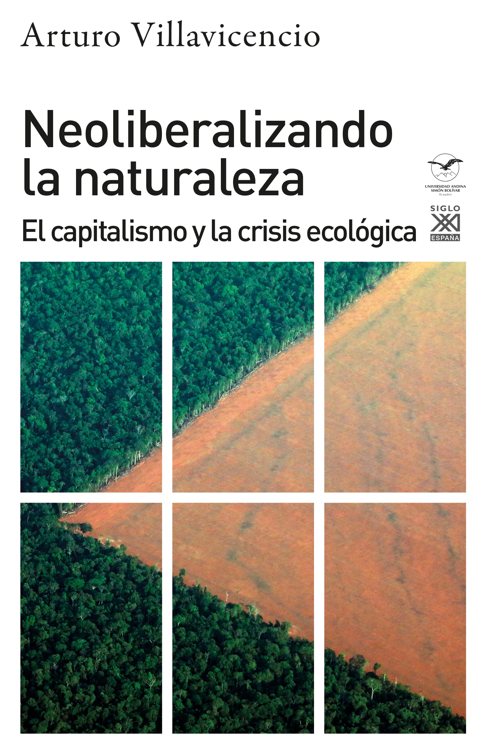 Neoliberalizando la naturaleza : El capitalismo y la crisis ecológica