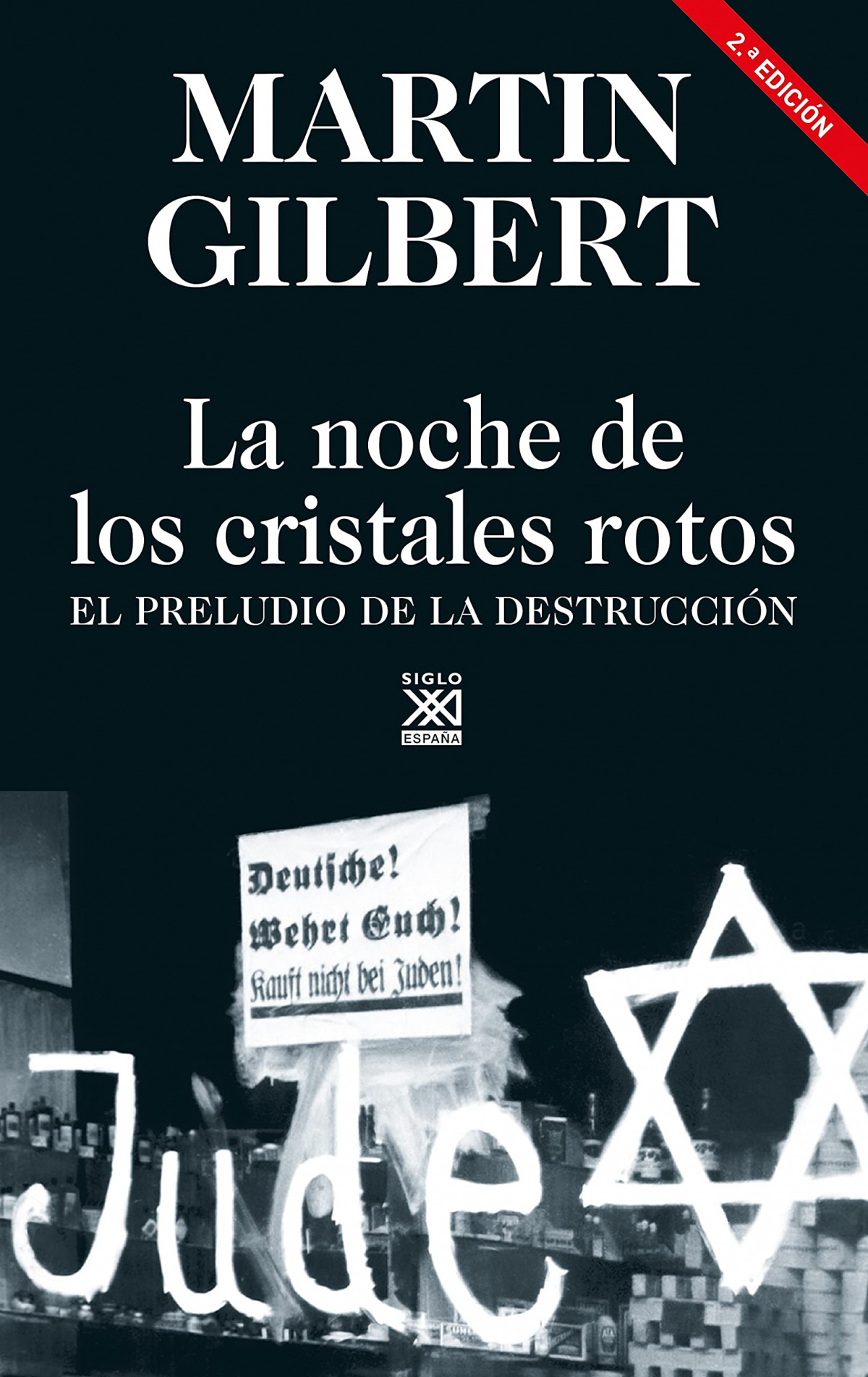 La noche de los cristales rotos : El preludio de la destrucción