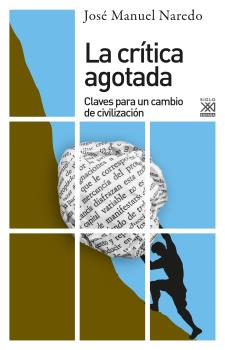 La crítica agotada : Claves para el cambio de civilización