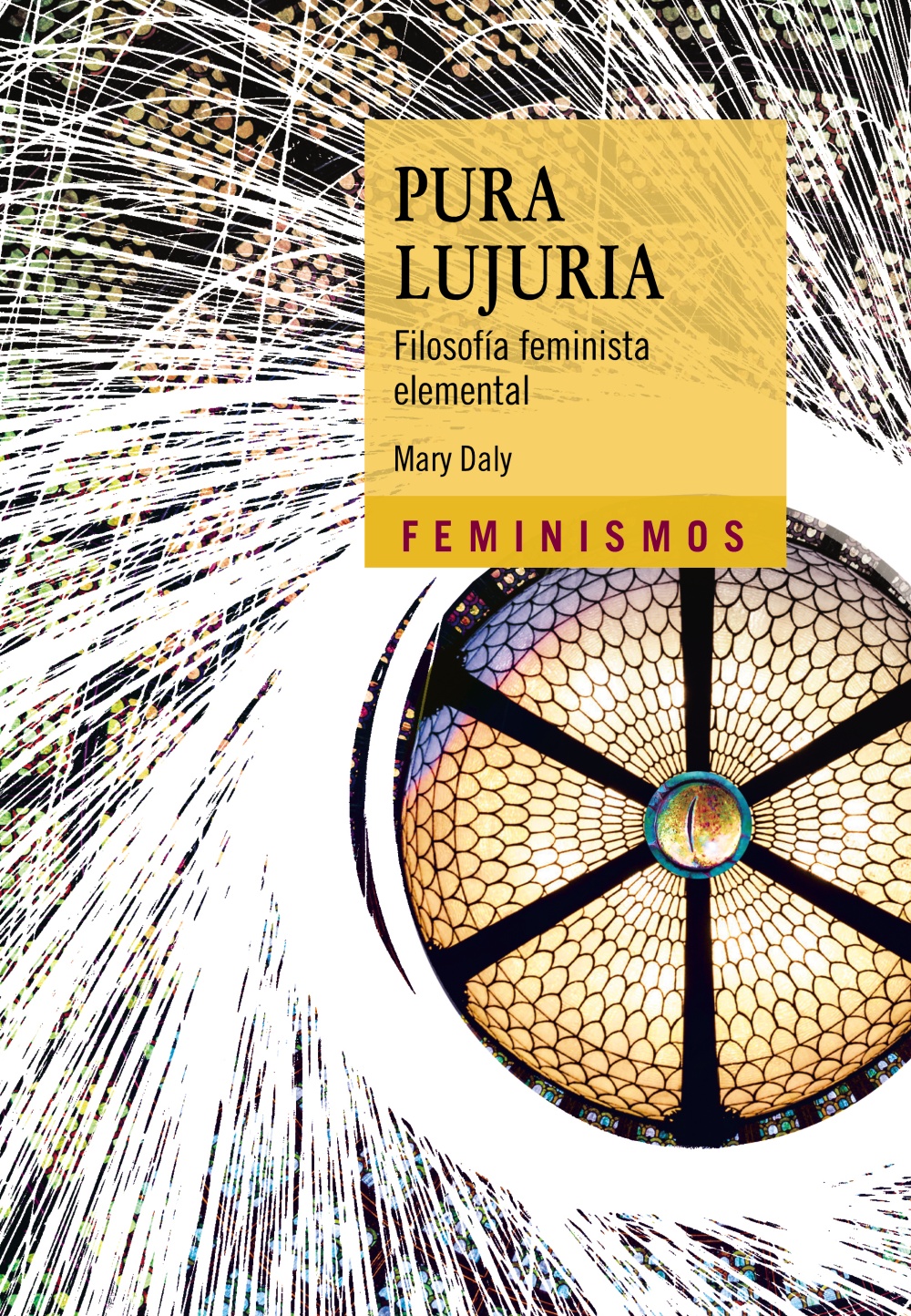 Pura lujuria : Filosofía feminista elemental