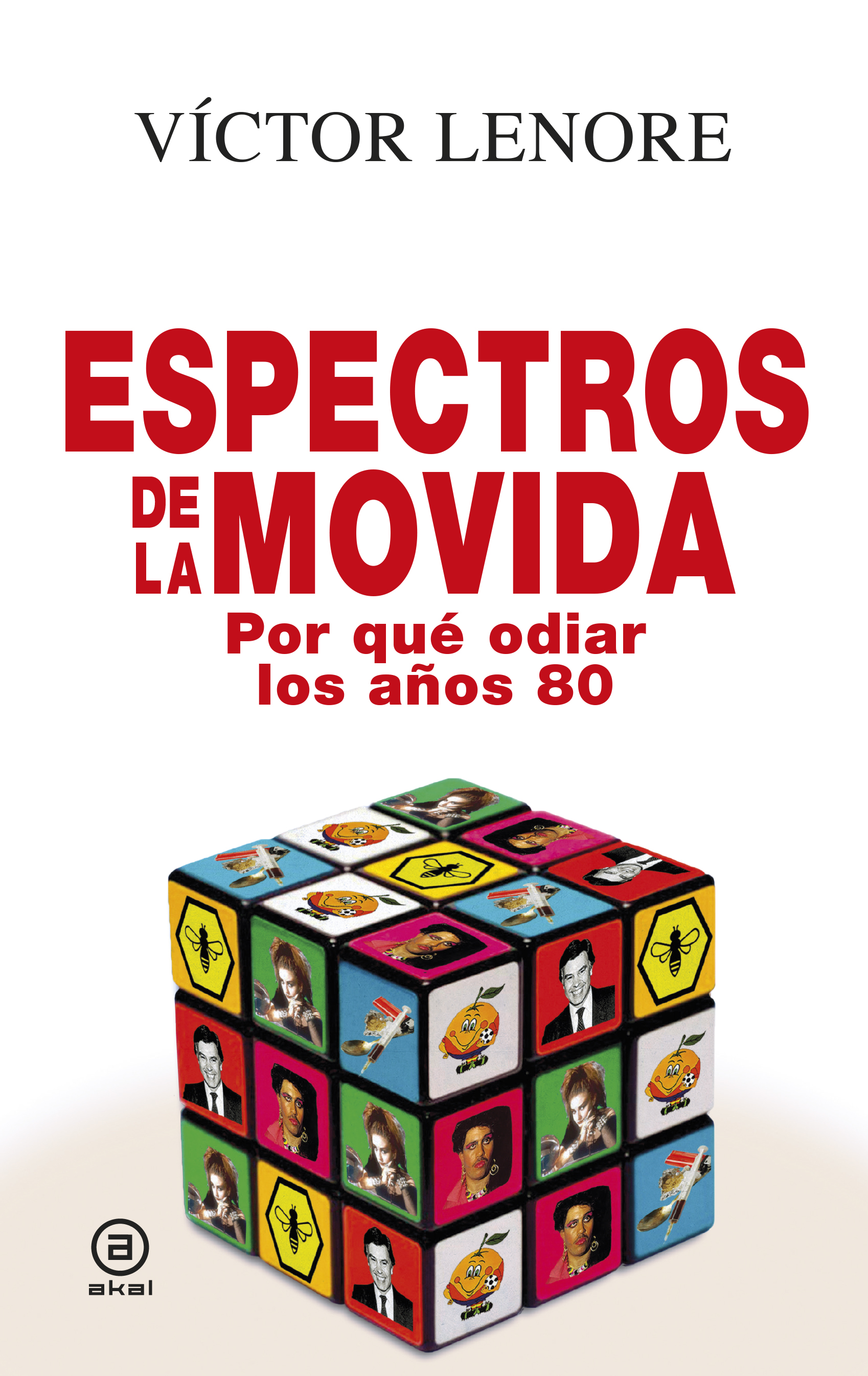 Espectros de la Movida : Por qué odiar los años 80