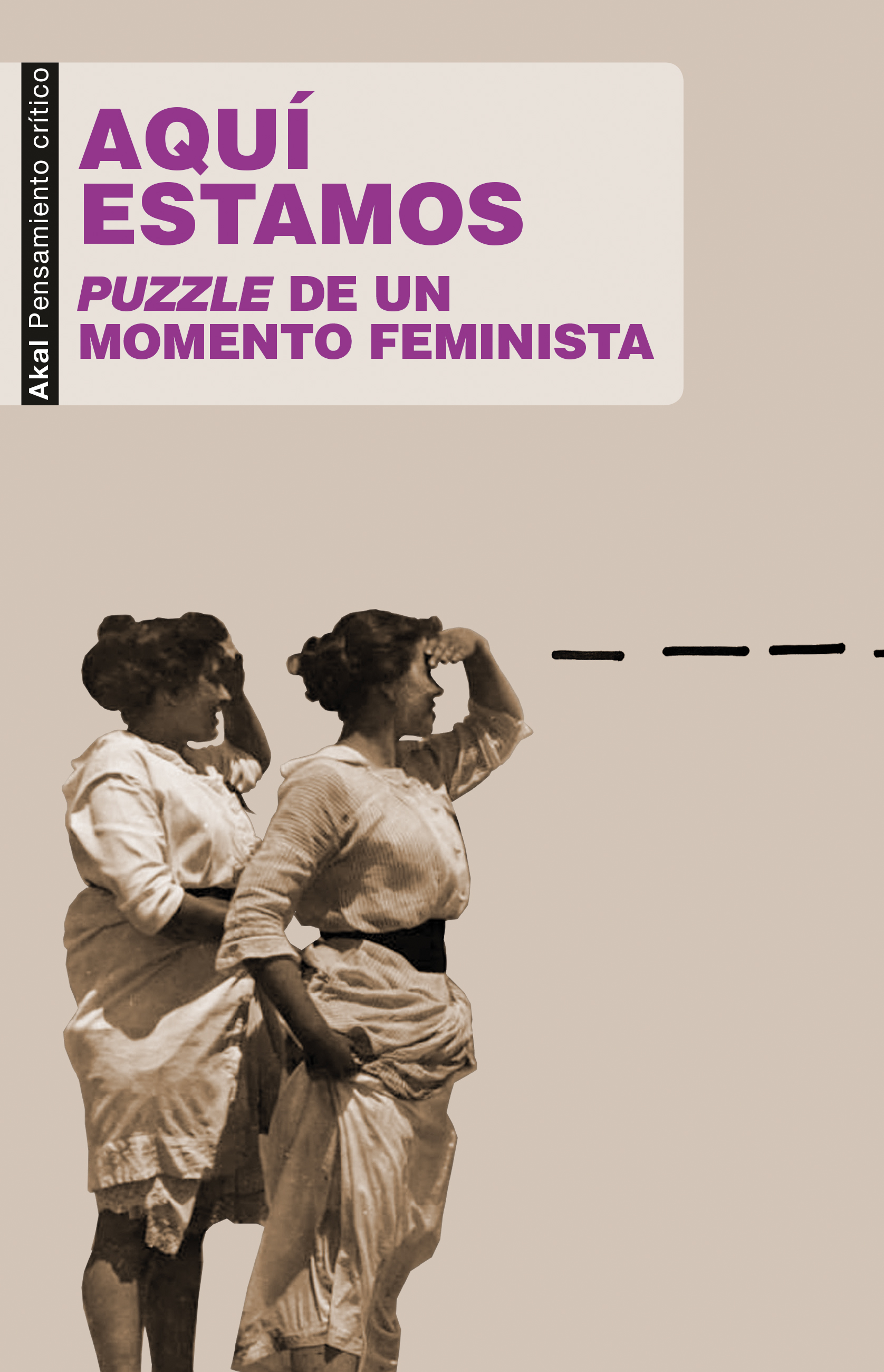 Aquí estamos : Puzzle de un momento feminista