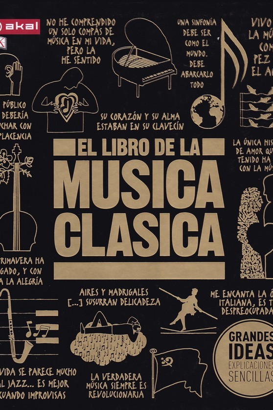 El libro de la música clásica : Una completa guía de música clásica para todos