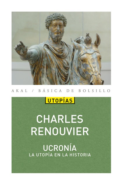 Ucronía : Utopía en la historia