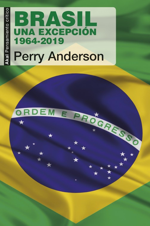 Brasil : Una excepción. 1964-2019