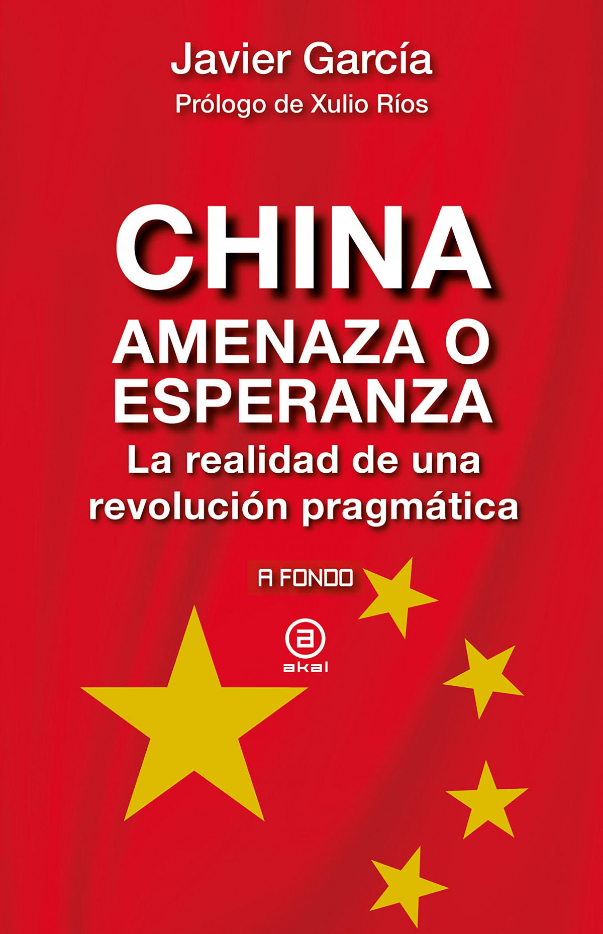 China, amenaza o esperanza : La realidad de una revolución pragmática