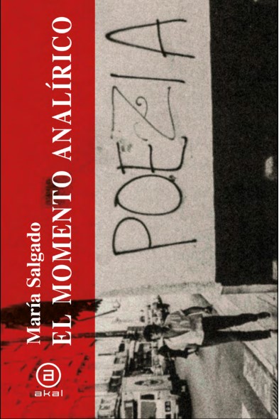 El momento analírico : Una historia expandida de la poesía en España de 1964 a 1983