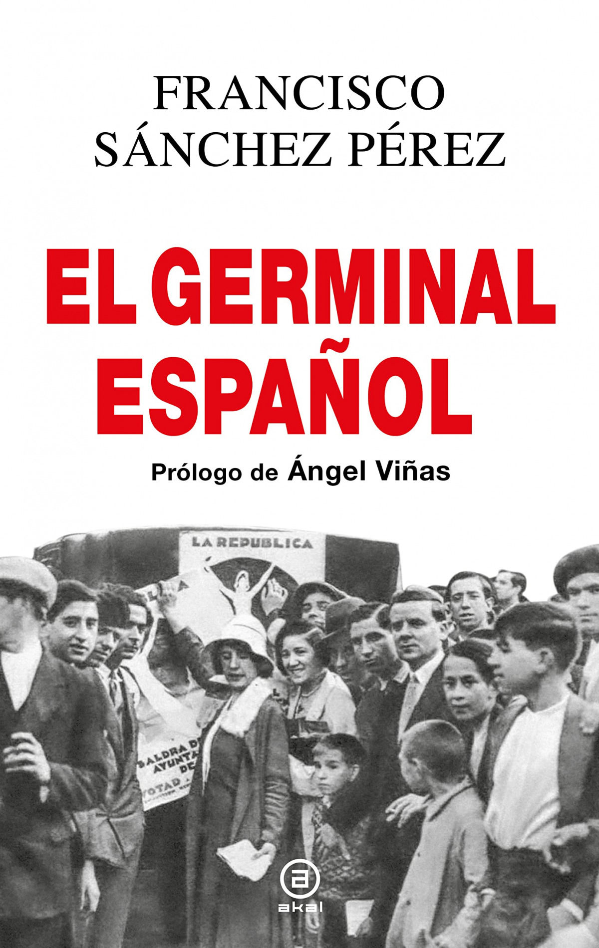 El Germinal español : Las elecciones que trajeron la Segunda República