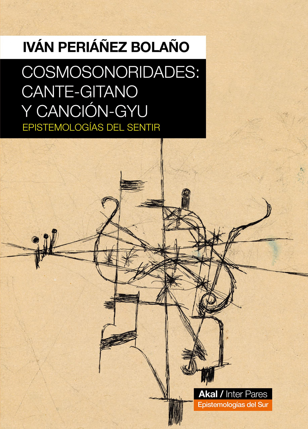 Cosmosonoridades: cante-gitano y canción-gyu : Epistemologías del sentir