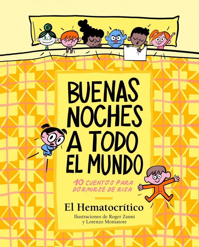 Buenas noches a todo el mundo : 10 cuentos para dormirse de risa