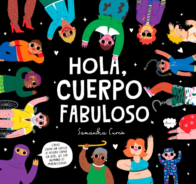 Hola, cuerpo fabuloso : Calvo como un grillo o peludo como un oso, ¡el ser humano es maravilloso!