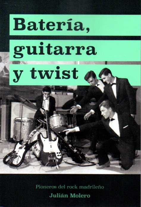Guitarra, batería y twist