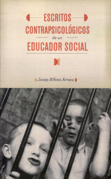 Escritos contrapsicológicos de un educador social