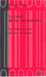 La crisis de las identidades : la interpretación de una mutación