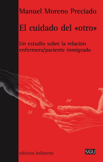 El cuidado del otro : un estudio sobre la relación enfermera/paciente inmigrado