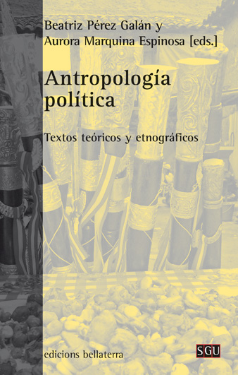 ANTROPOLOGÍA POLÍTICA : Textos teóricos y etnográficos