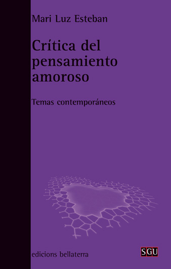 CRÍTICA DEL PENSAMIENTO AMOROSO : Temas contemporáneos