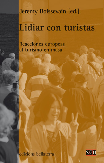 LIDIAR CON TURISTAS : Reacciones europeas al turismo en masa