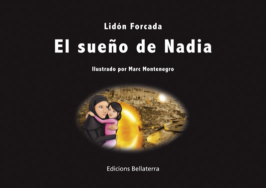 El sueño de Nadia : ILUSTRADO POR MARC MONTENEGRO