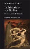 LA HISTORIA Y SUS LÍMITES : Humano, animal, violencia