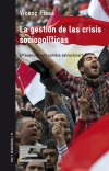 LA GESTIÓN DE LAS CRISIS SOCIOPOLÍTICAS : ¿Prevención y/o cambio estructural?