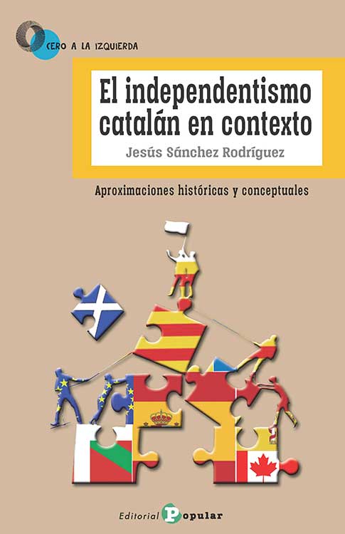 El independentismo catalán en contexto : Aproximaciones históricas y conceptuales