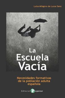 La Escuela Vacía : Necesidades formativas de la población adulta española