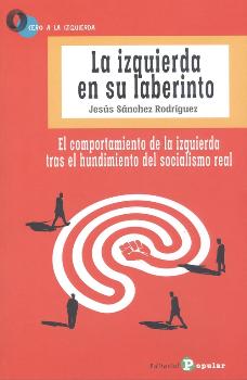La izquierda en su laberinto