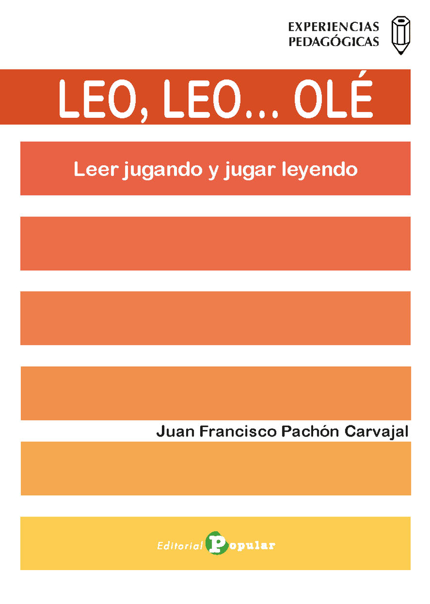 LEO, LEO… OLÉ : Leer jugando y jugar leyendo